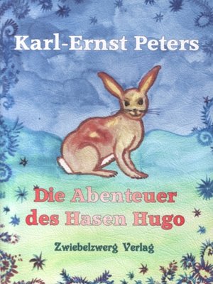 cover image of Die Abenteuer des Hasen Hugo